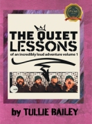 The Quiet Lessons of an Incredibly Loud Adventure: Volume One