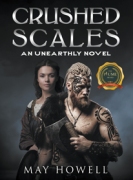 Crushed Scales : An Unearthly Novel