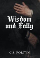 Wisdom and Folly