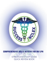 COMPREHENSIVE NCLEX REVIEW FOR RN/LPN : STRATEGIES/STUDY GUIDE QUICK REVIEW BOOK