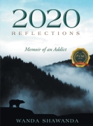 2020 Reflections: Memoir of an Addict