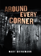 Around Every Corner