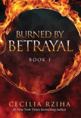 Burned By Betrayal