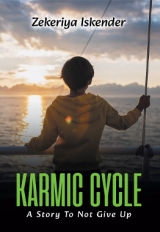 Karmic Cycle: A Story To Not Give Up
