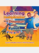 Learning Multiplication and Dinosaurs with Rynell