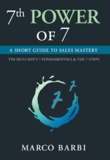 7th POWER OF 7: A SHORT GUIDE TO SALES MASTERY
