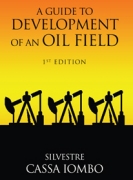 A Guide to DEVELOPMENT OF AN OIL FIELD