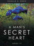 A Man's Secret Heart