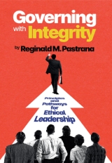 Governing with Integrity: Principles and Pathways for Ethical Leadership