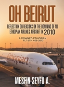 OH BEIRUT: Reflection on reasons on the downing of an Ethiopian Airlines aircraft in 2010