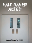 HALF BAKER ACTED