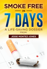 SMOKE FREE IN 7 DAYS: A LIFE-SAVING DOSSIER