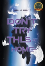 Don't Try This at Home