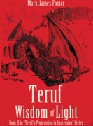 Teruf Wisdom of Light : Book II in “Teruf’s Progression in Succession” Series