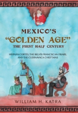 Mexico's "Golden Age" : THE FIRST HALF CENTURY