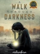 A Walk Through Darkness