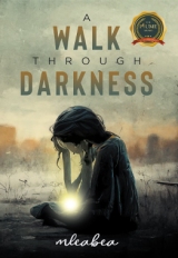 A Walk Through Darkness