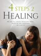 4 STEPS 2 Healing We are all angels with one wing; when we are together, we can fly