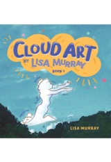 Cloud Art By Lisa Murray - Book 1