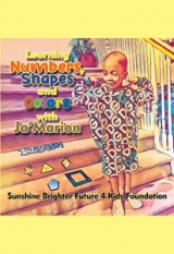 Learning Numbers, Shapes and Colors with Ja'Marion