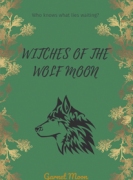 Witches Of The Wolf Moon