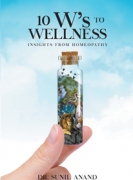 The 10W's To WELLNESS: Insights from Homeopathy