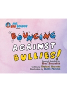 Mr.BigBounce Presents BOUNCING AGAINST BULLIES