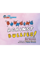 Mr.BigBounce Presents BOUNCING AGAINST BULLIES