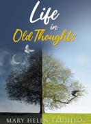 Life in Old Thoughts