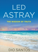 Led Astray - The Wisdom of Truth