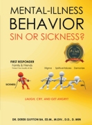 MENTAL-ILLNESS BEHAVIOR SIN OR SICKNESS?