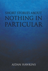 Short Stories About Nothing In Particular