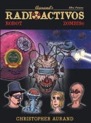 Zombis Robot Radioactivos: Libro Primero