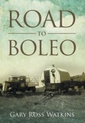 Road to Boleo by <mark>Gary Ross Watkins</mark>
