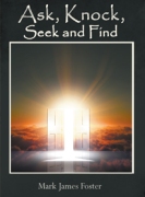 Ask, Knock, Seek and Find