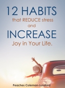 12 Habits That Reduce Stress and Increase Joy in Your Life