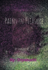 Pains In Pleasure