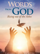 Words from God: Rising Out of the Ashes