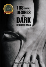 108 Earthly Desires of a Dark-Hearted Man