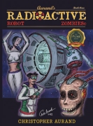 Radioactive Robot Zombies: Book Three