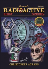 Radioactive Robot Zombies: Book Three