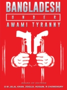 Bangladesh Under Awami Tyranny