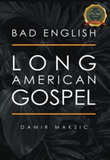 BAD ENGLISH : LONG AMERICAN GOSPEL