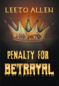 PENALTY FOR BETRAYAL by <mark>Leeto Allen</mark>