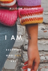 I AM: "Redefine Who You Are"