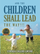 AND THE CHILDREN SHALL LEAD THE WAY!!!