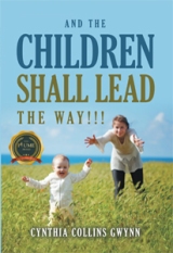 AND THE CHILDREN SHALL LEAD THE WAY!!!