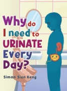 Why Do I Need To Urinate Every Day?