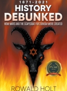 1870-2021 History Debunked: HOW WARS AND THE SCAPEGOAT FOR ZIONISM WERE CREATED