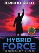 Hybrid Force: Harbingers of the Storm